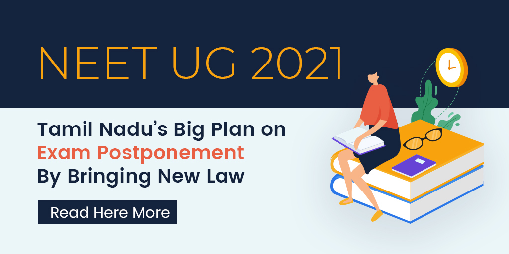 NEET UG 2021: Tamil Nadu’s Big Plan on Exam Postponement By Bringing New Law
