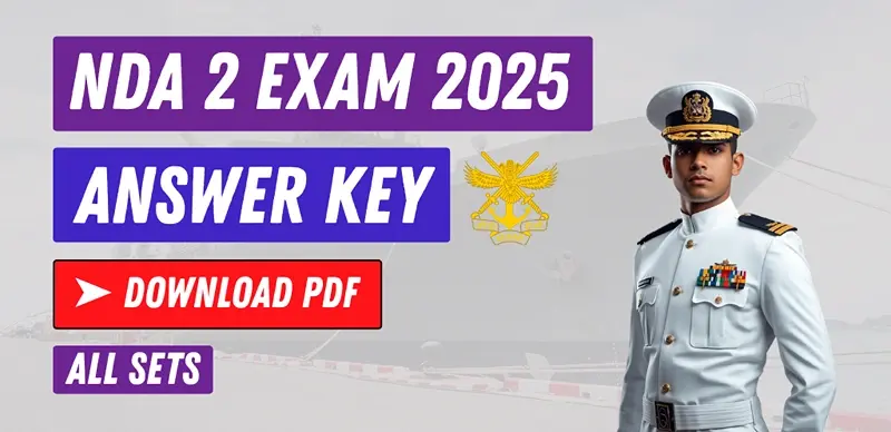 NDA 2 Answer Key 2025 and Question Papers, Download PDF All SETs