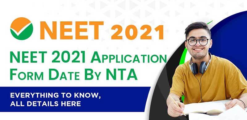 NEET 2021 : NEET 2021 Application Form Date By NTA Everything To Know, All Details Here