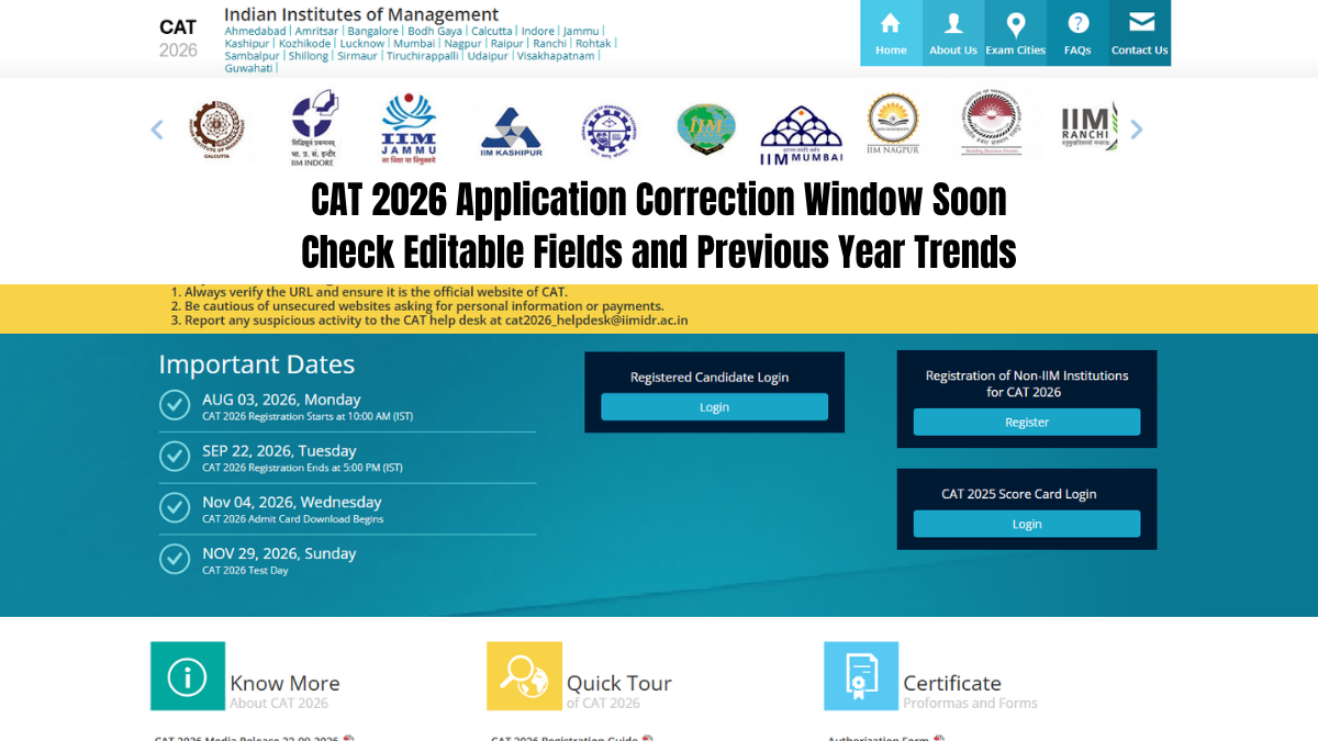 CAT 2026 Application Correction Window Soon: Check Editable Fields and Previous Year Trends