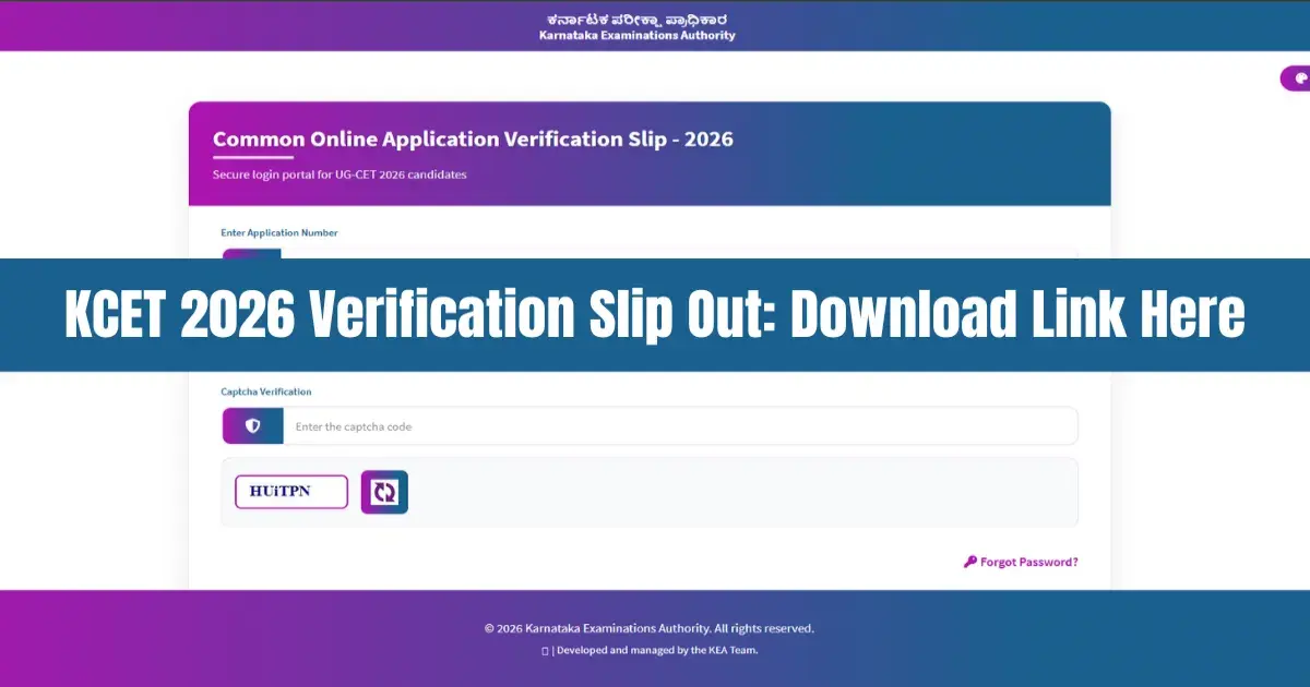 KCET 2026 Verification Slip Out: Direct Download Link at cetonline.karnataka.gov.in
