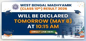 WBBSE Madhyamik Result 2026 To Be Declared Tomorrow at 10:15 AM – Check Direct Link Below