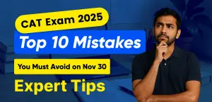 CAT Exam 2025: Top 10 Mistakes You Must Avoid - Expert Tips