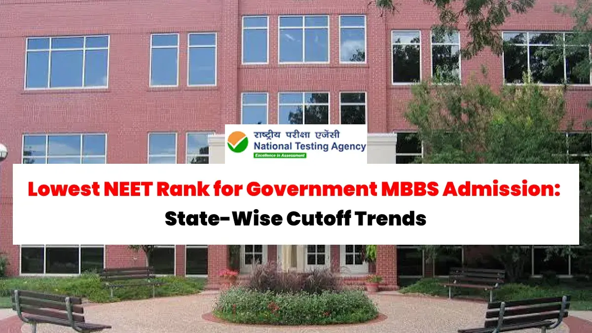 Lowest NEET Rank for Government MBBS Admission: State-wise Cutoff Trends