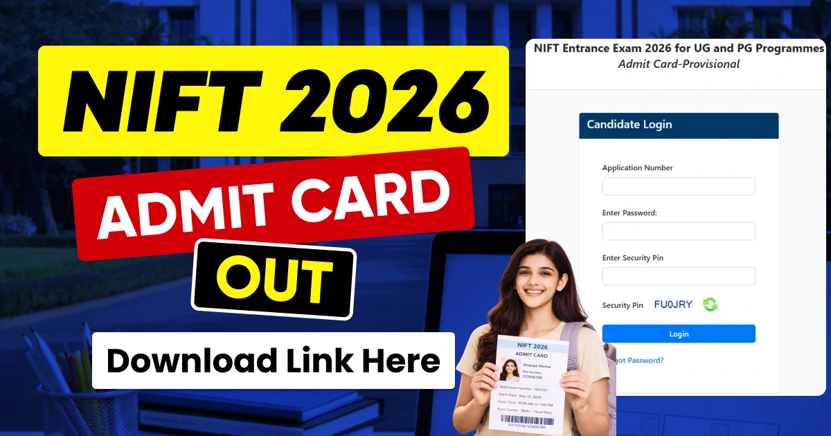 NIFT Admit Card 2026 Released: Download Stage 1 Hall Ticket Direct Link @exams.nta.nic.in