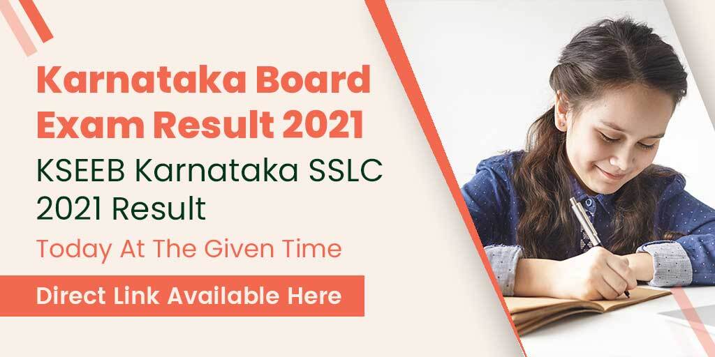 KSEEB Karnataka SSLC 2021 Result Will Be Declared Today At The Given Time