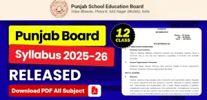 Punjab Board Class 12 Syllabus 2025-26 Released – Download Complete Subject-Wise PDFs