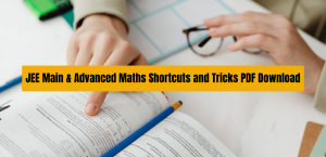 JEE Main & Advanced Maths Shortcuts and Tricks PDF Download