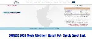 COMEDK 2026 Mock Seat Allotment Result Out: Direct Link, Choice Filling Dates, and Next Steps
