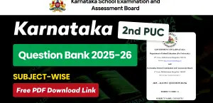 Karnataka 2nd PUC Question Bank 2025-26: Subject-Wise Free PDF Download Link