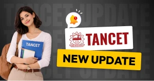 TANCET 2026: Registration Started Today - How to Apply, Eligibility & Fees