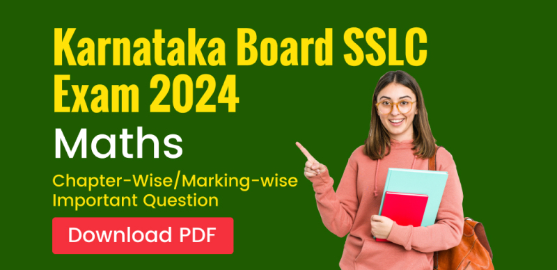 Karnataka Board 10th SSLC Exam 2024 : Maths Chapter-Wise/Marking-wise Important Question; PDF Download