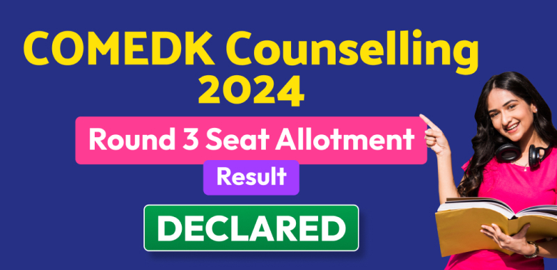 COMEDK Counselling 2024: Round 3 Seat Allotment Results Announced – Check Direct Link