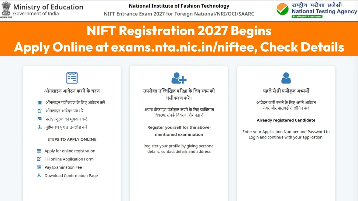 NIFT Registration 2027 Begins: Apply Online at exams.nta.nic.in/niftee; Check Details