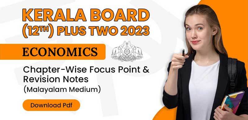 Kerala Board (12th) Plus Two 2023 : Economics Chapter-Wise Focus Point & Revision Notes Download Pdf (Malayalam Medium)