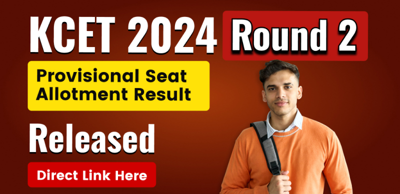 KCET 2024 Round 2 Provisional Seat Allotment Result Released, Download Result Direct Link Here