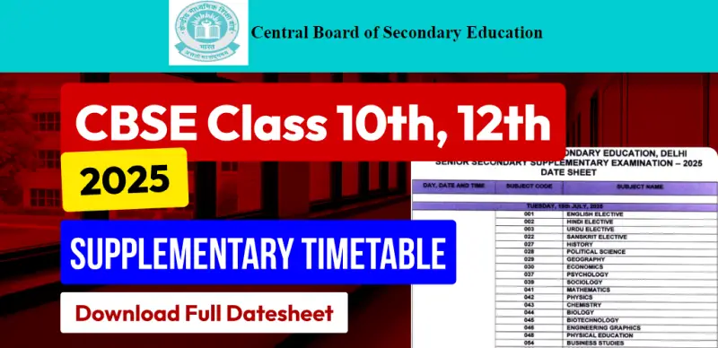 CBSE Class 10th, 12th Supplementary Date Sheet 2025 Released – Download Timetable PDF