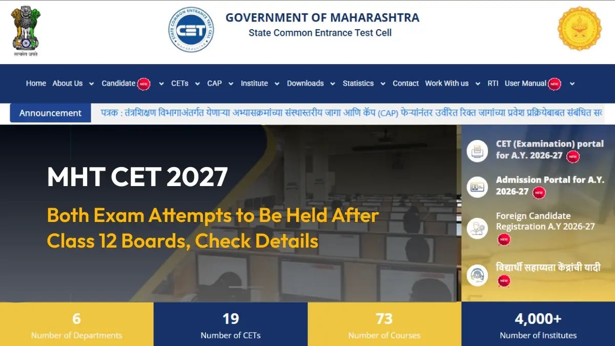 MHT CET 2027: Both Exam Attempts to Be Held After Class 12 Boards, Check Details