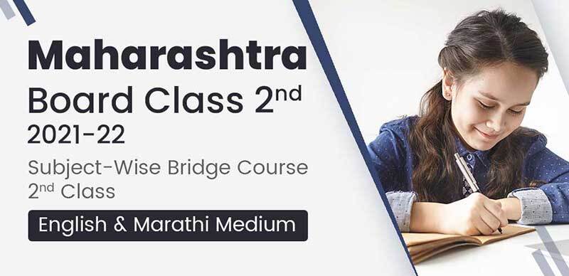 Maharashtra Board Class 2 2021-22 : Subject-Wise Bridge Course 2nd Class English & Marathi Medium