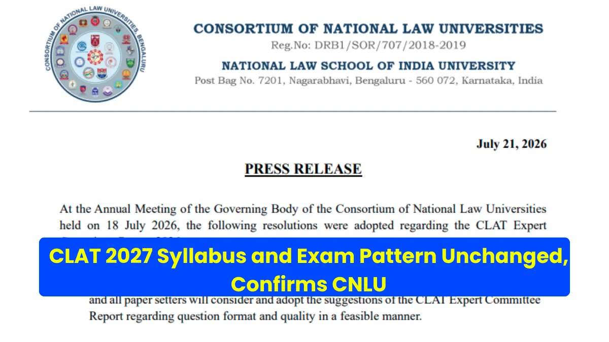 CLAT 2027 Latest Update: Syllabus and Exam Pattern Unchanged, Confirms CNLU