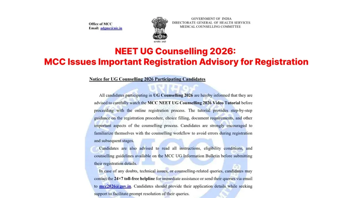 NEET UG Counselling 2026: MCC Issues Important Registration Advisory for Registration