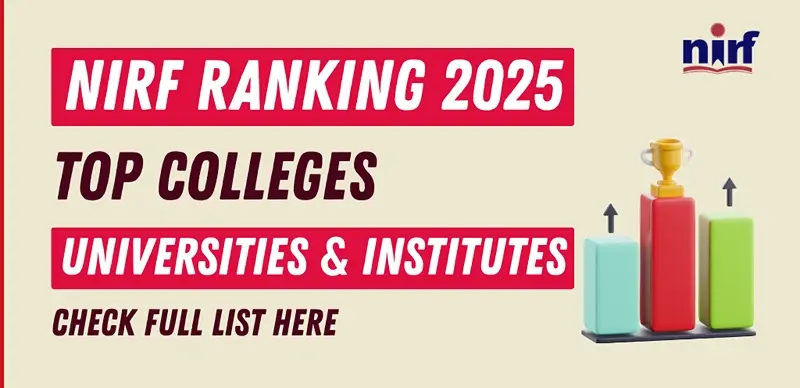 NIRF Rankings 2025: Full List of Top Colleges, Universities and Institutes
