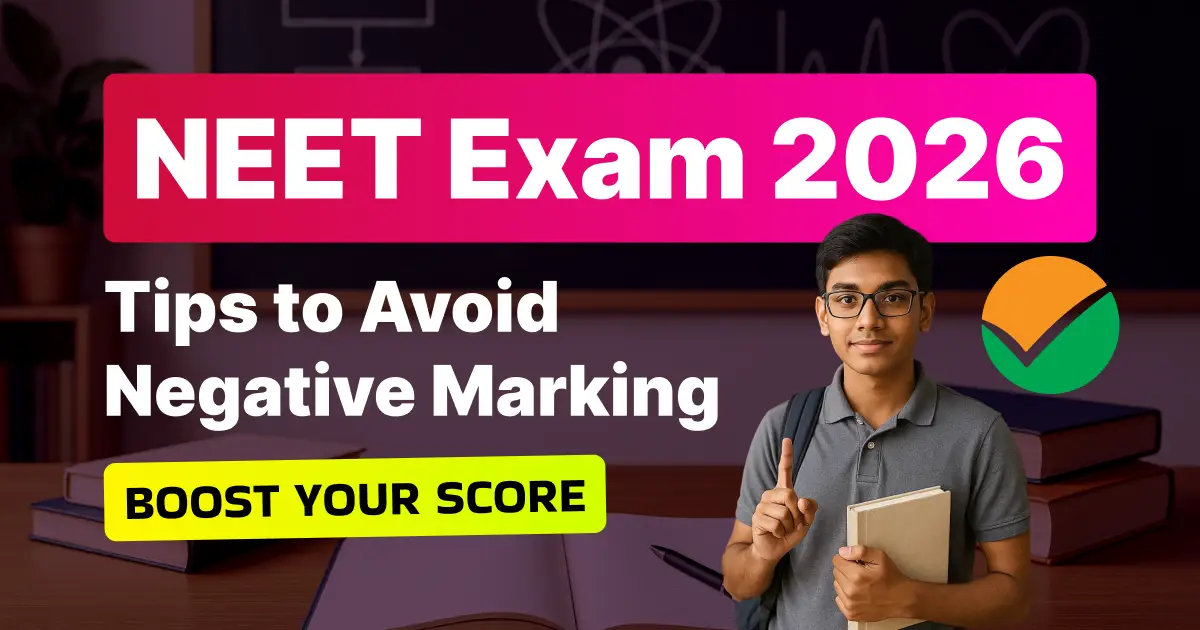 NEET 2026 : Tips to Avoid Negative Marking & Boost Your Score; Details Here