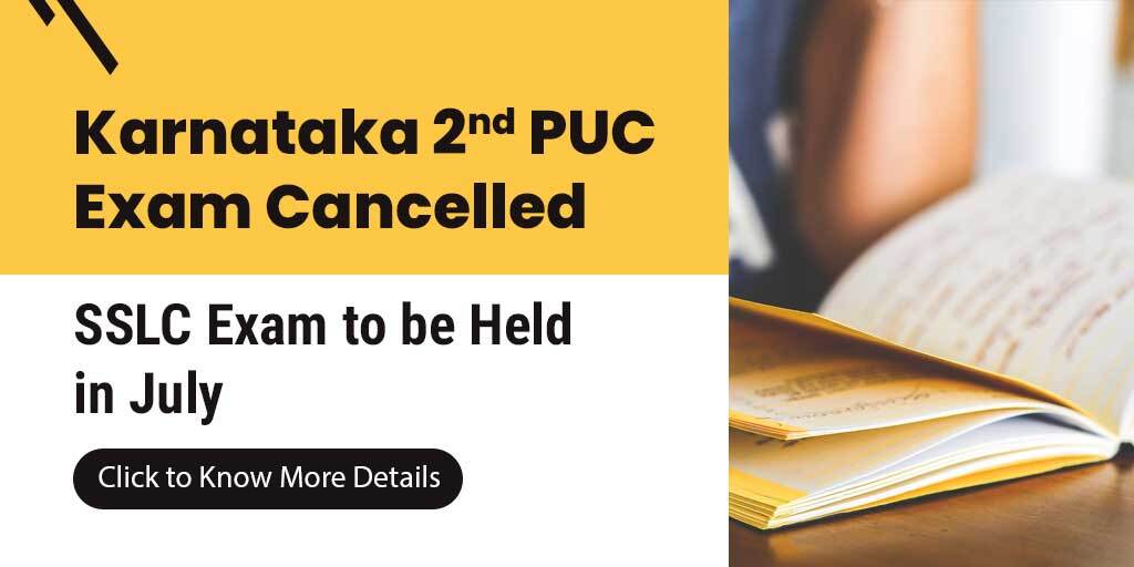 Karnataka 2nd PUC Exam Cancelled, SSLC Exam to be Held in July: Click to Know More Details