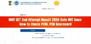 MHT CET 2nd Attempt Result 2026 Date OUT Soon: How to Check PCM, PCB Scorecard