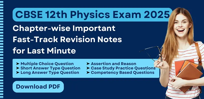 CBSE Physics Class 12 2025: MCQs, Case Studies & Assertion-Reason Questions – Download PDF