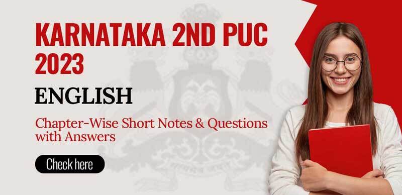 Karnataka 2nd PUC 2023 : English Chapter-Wise Short Notes & Questions with Answers