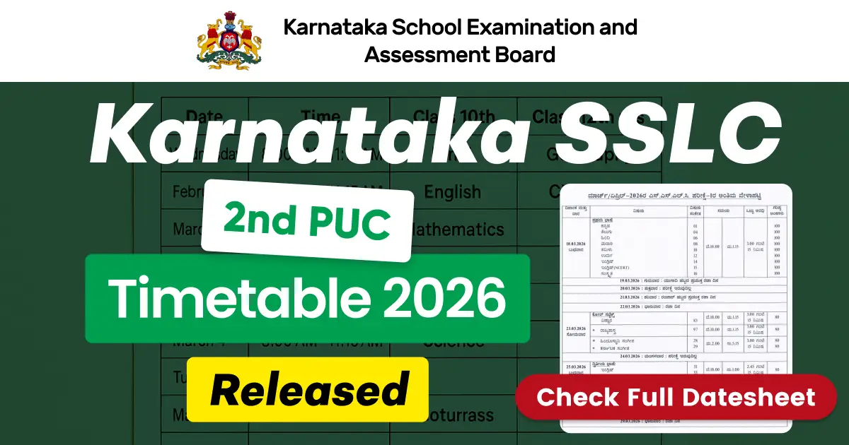 Karnataka SSLC, 2nd PUC Time Table 2026 Released: Check KSEAB Class 10th, 12th Exam Schedule Here