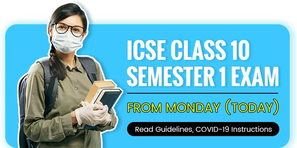 ICSE Class 10 Semester 1 Exam From Monday (Today); Read Guidelines, COVID-19 Instructions