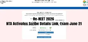 Re-NEET 2026: NTA Activates Scribe Details Link, Exam June 21 - Check Full Details