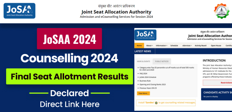JoSAA Counselling 2024 Final Seat Allotment Results Declared at josaa.nic.in; Check Direct Link Here
