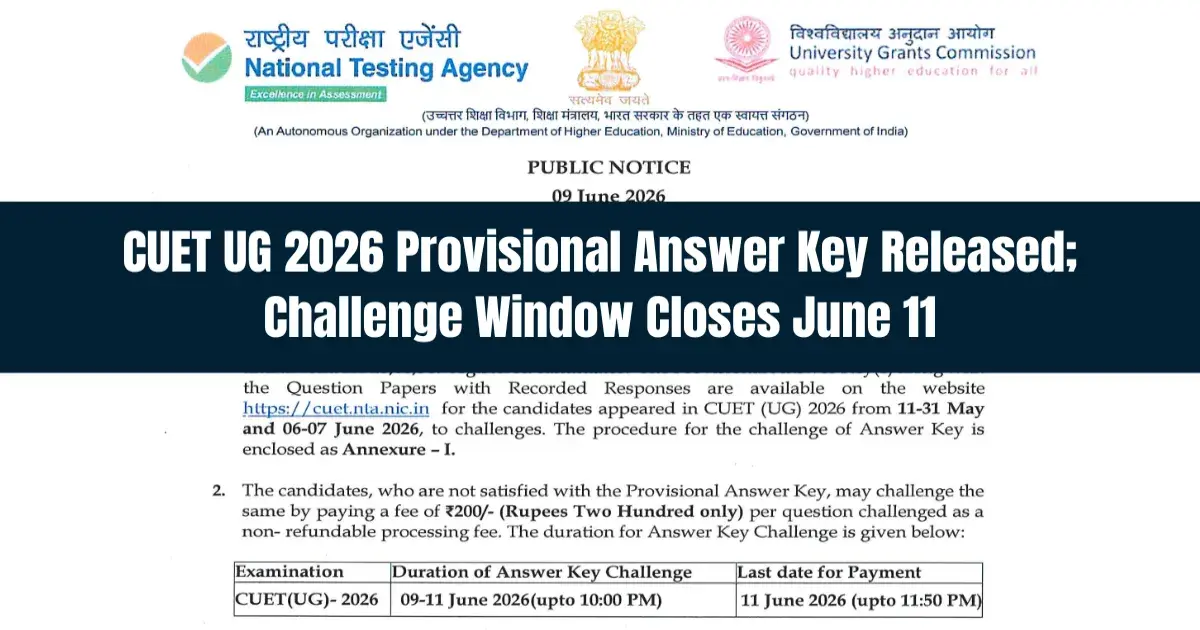 CUET UG 2026 Provisional Answer Key Released at cuet.nta.nic.in; Challenge Window Open Till June 11