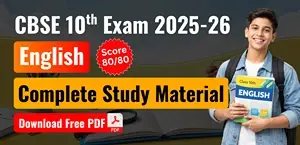 CBSE Class 10 English 2025-26: Complete Study Material PDF Download to Score Full 80/80 Marks