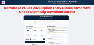 Karnataka PGCET 2026 Option Entry Closes Tomorrow: Check Claim Slip Download Details