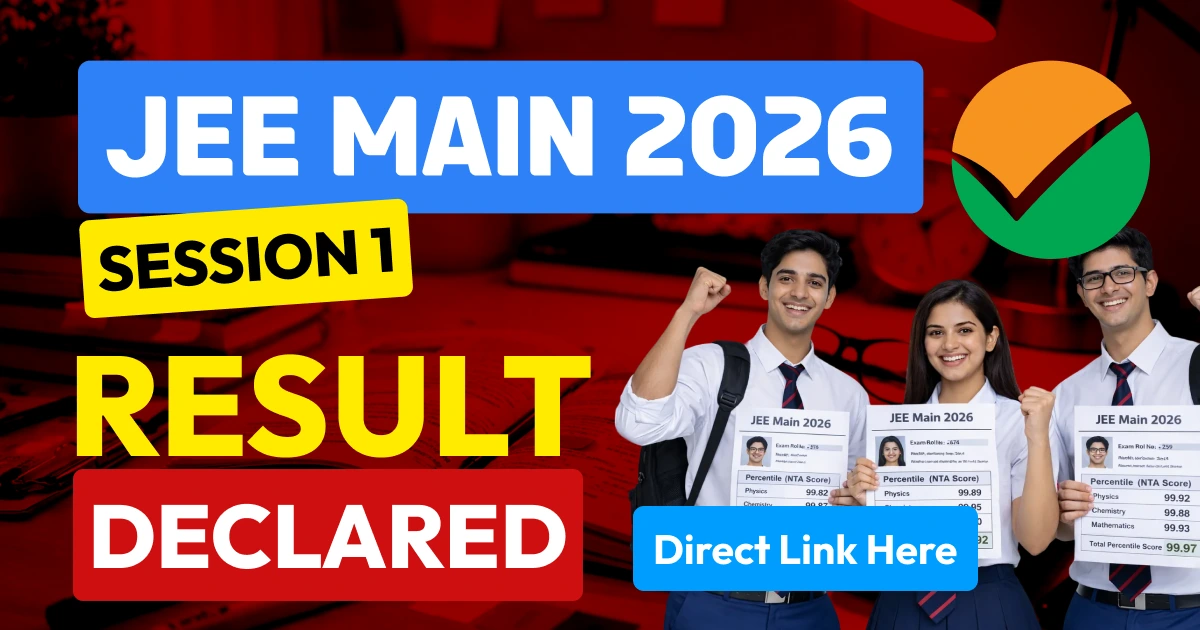 JEE Main Result 2026 Out: Session-1 Scorecard Released - Download Direct Link Here