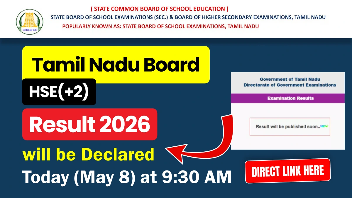 Tamil Nadu HSE (+2) Result 2026 Declared Today, May 8 at 9:30 AM — Direct Link Here