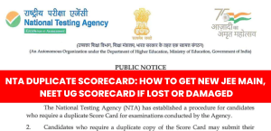NTA Duplicate Scorecard: How to Get New JEE Main, NEET UG Scorecard If Lost or Damaged
