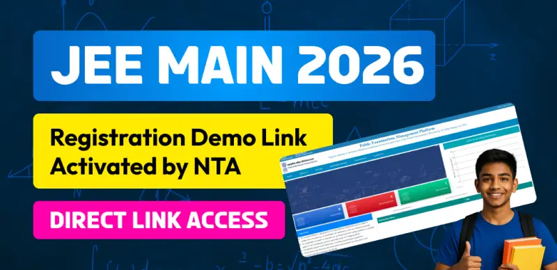 JEE Main 2026 Registration Demo Link Activated by NTA - Direct Link Access