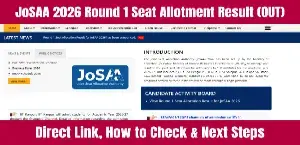 JoSAA 2026 Round 1 Seat Allotment Result (OUT): Direct Link, How to Check & Next Steps