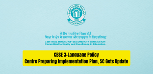 CBSE 3-Language Policy: Centre Preparing Implementation Plan, SC Gets Update