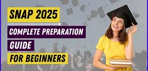 SNAP Exam 2025 : Complete Preparation Guide for Beginners
