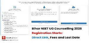 Bihar NEET UG Counselling 2026 Registration Starts: Direct Link, Fees and Last Date