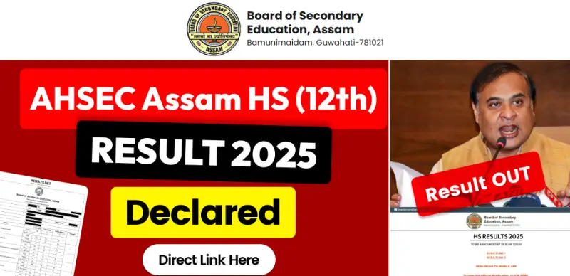 Assam HS Result 2025 Declared at fastresult.in for Arts, Science & Commerce; Overall Pass Percentage Falls