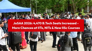 JoSAA 2026: 4,470 B.Tech Seats Increased - More Chances at IITs, NITs & New IISc Courses