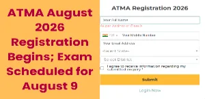 ATMA August 2026 Registration Begins; Exam Scheduled for August 9 - Apply Now